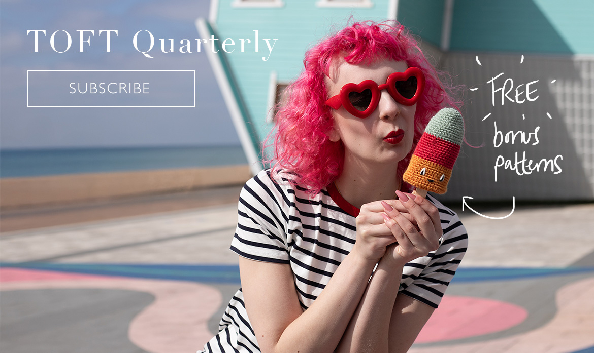 Subscriptions toft quarterly magazine patterns crochet knit ice lolly summer